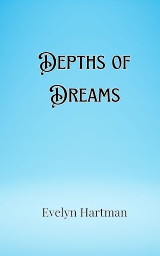 Depths of Dreams Depths of Dreams von Creative Arts Management OÜ