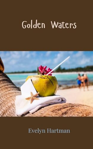 Golden Waters Golden Waters von Creative Arts Management OÜ