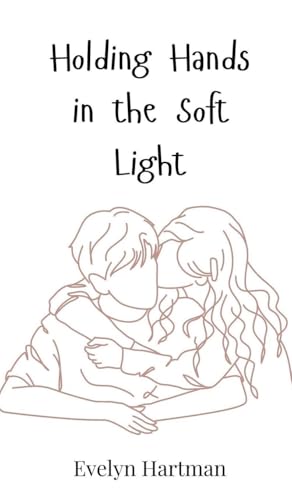 Holding Hands in the Soft Light Holding Hands in the Soft Light von Creative Arts Management OÜ