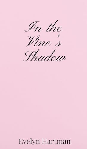 In the Vine's Shadow von Creative Arts Management OÜ