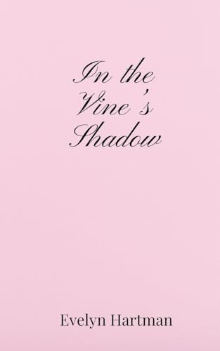 In the Vine's Shadow von Creative Arts Management OÜ