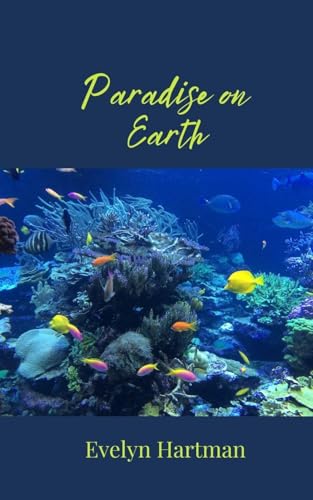 Paradise on Earth Paradise on Earth von Creative Arts Management OÜ