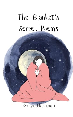 The Blanket's Secret Poems The Blanket's Secret Poems von Creative Arts Management OÜ