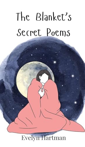 The Blanket's Secret Poems The Blanket's Secret Poems von Creative Arts Management OÜ