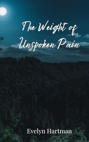 The Weight of Unspoken Pain The Weight of Unspoken Pain von Creative Arts Management OÜ