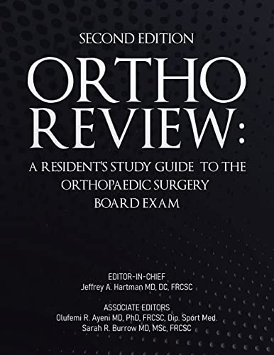 Ortho Review: A Resident's Study Guide to the Orthopaedic Surgery Board Exam (Second Edition) von Tellwell Talent