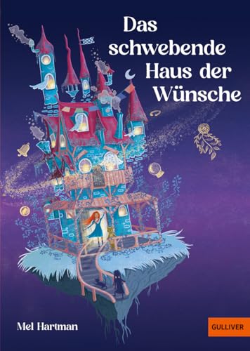 Das schwebende Haus der Wünsche von Beltz