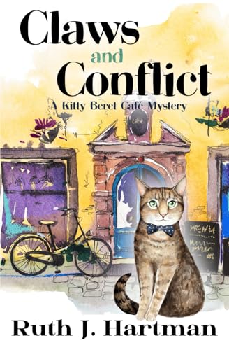 Claws and Conflict: A Kitty Beret Cafe Mystery, Book 4 von Independently published