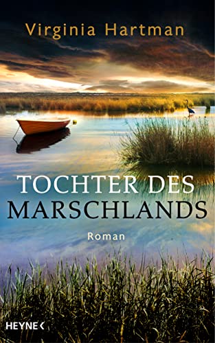 Tochter des Marschlands: Roman von Heyne Verlag