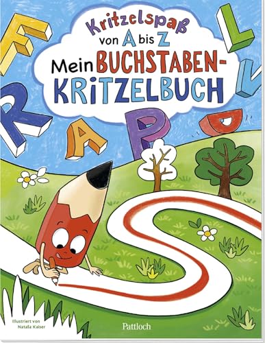 Kritzelspaß von A bis Z: Mein Buchstaben-Kritzelbuch | Für Kinder ab 5 Jahren (Kleine Geschenke zur Einschulung & für die Schultüte) von Pattloch Geschenkbuch