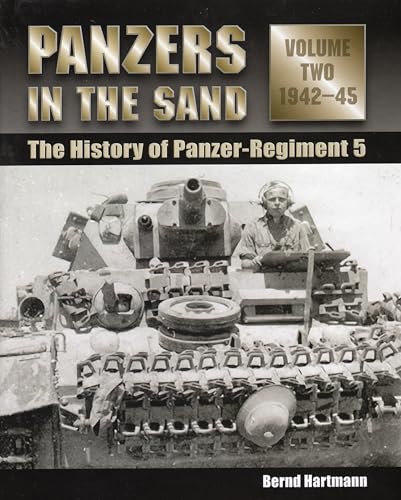 Panzers in the Sand, Volume Two: 1942-45: The History of Panzer-Regiment 5