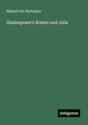 Shakespeare's Romeo und Julia von Antigonos Verlag