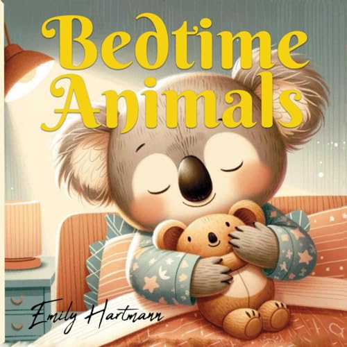 Bedtime Animals: Nursery Rhymes For Children, Kids Ages 1-3 (Bedtime Stories, Band 17)