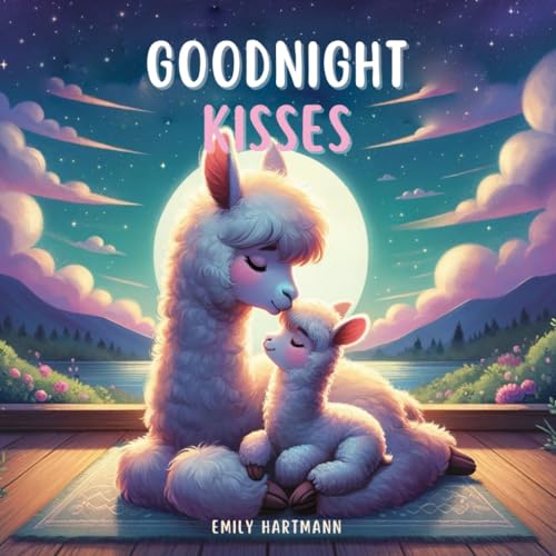 Goodnight Kisses: Bedtime Story For Children, Nursery Rhymes For Babies and Toddler (Bedtime Stories, Band 14)