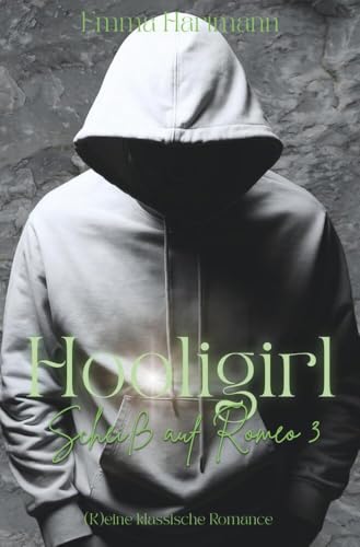 Hooligirl - Scheiß auf Romeo 3 von tolino media