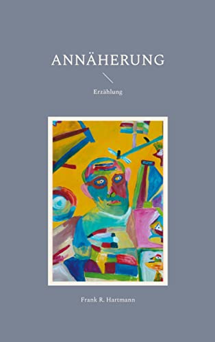Annäherung: Erzählung