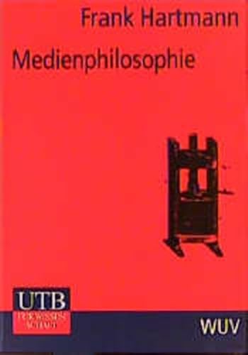 Medienphilosophie (UTB M / Uni-Taschenbücher)