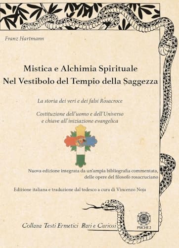 Mistica e alchimia spirituale. Nel vestibolo del tempio della saggezza Mistica e alchimia spirituale. Nel vestibolo del tempio della saggezza von Psiche 2