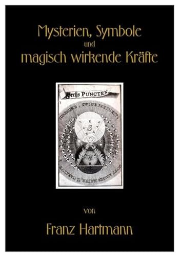 Mysterien, Symbole und magisch wirkende Kräfte