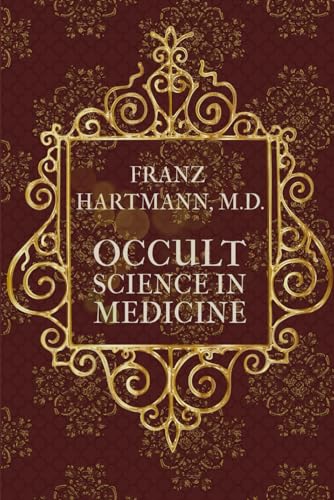 Occult Science in Medicine von Independently published
