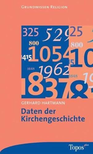 Daten der Kirchengeschichte (Topos plus - Taschenbücher)