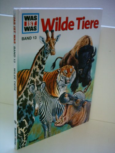 Was ist was, Band 013: Wilde Tiere