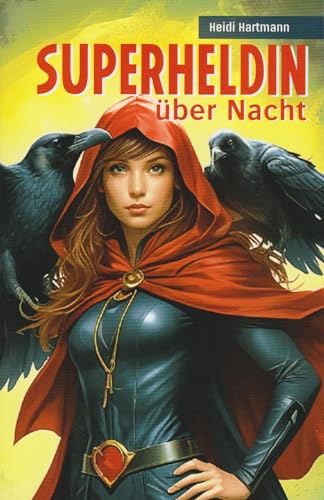 Superheldin über Nacht von Florian Isensee GmbH