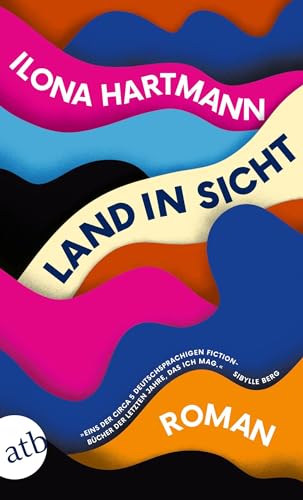 Land in Sicht: Roman