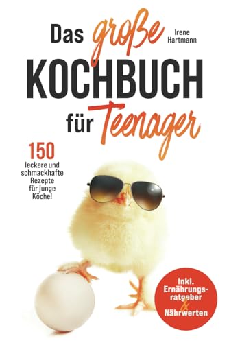 Das große Kochbuch für Teenager: 150 leckere und schmackhafte Rezepte für junge Köche! Inkl. Ernährungsratgeber & Nährwerten. Das große Kochbuch für Teenager: 150 leckere und schmackhafte Rezepte für junge Köche! Inkl. Ernährungsratgeber & Nährwerten.