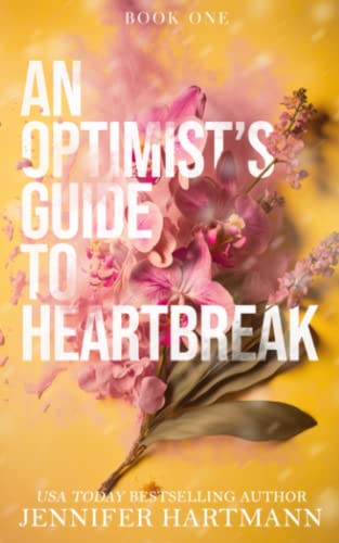 An Optimist's Guide to Heartbreak (Heartsong Duet, Band 1) von Independently published