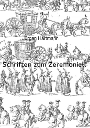 Schriften zum Zeremoniell