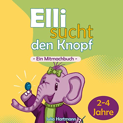 Elli sucht den Knopf: Ein Mitmachbuch von BoD – Books on Demand