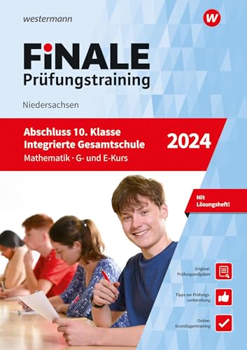 FiNALE Prüfungstraining Abschluss Integrierte Gesamtschule Niedersachsen: Mathematik 2024 Arbeitsbuch mit Lösungsheft von Westermann Lernwelten GmbH