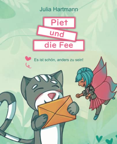 Piet und die Fee: Es ist schön, anders zu sein von Independently published