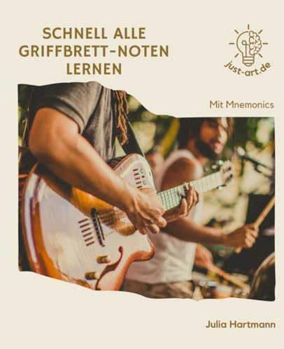 Schnell alle Griffbrett-Noten lernen: Mit Mnemonics