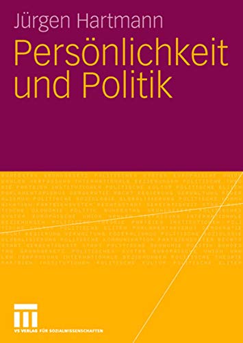 Persönlichkeit und Politik (German Edition)