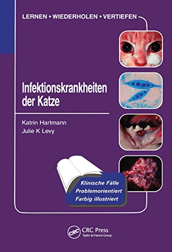Infektionskrankheiten der Katze von CRC Press
