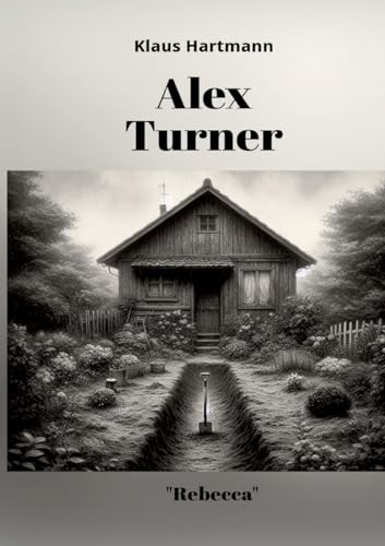 Alex Turner "Rebecca" (Alex Turner "Rebecca" deutsch)