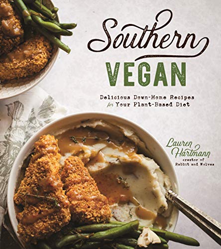 Southern Vegan: Delicious Down-Home Recipes for Your Plant-Based Diet Southern Vegan: Delicious Down-Home Recipes for Your Plant-Based Diet von Page Street Publishing