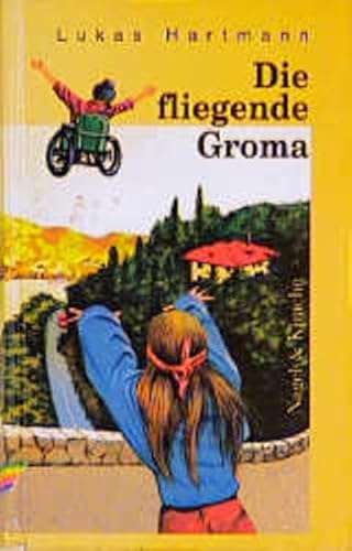 Die fliegende Groma: Roman für Kinder