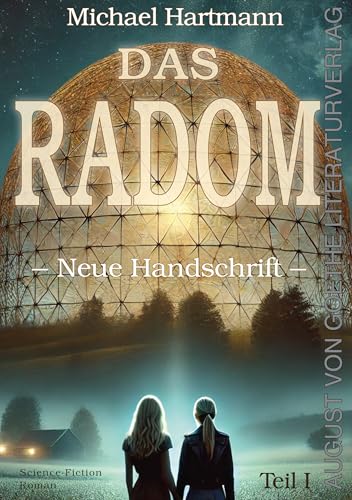 Das Radom Teil I: Teil 1 von Frankfurter Literaturverlag