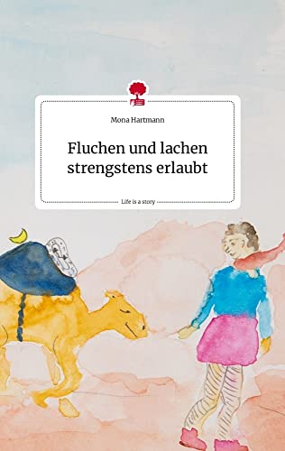 Fluchen und lachen strengstens erlaubt. Life is a Story - story.one von story.one publishing