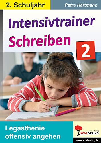 Intensivtrainer Schreiben / Klasse 2: Legasthenie offensiv angehen von KOHL VERLAG Der Verlag mit dem Baum