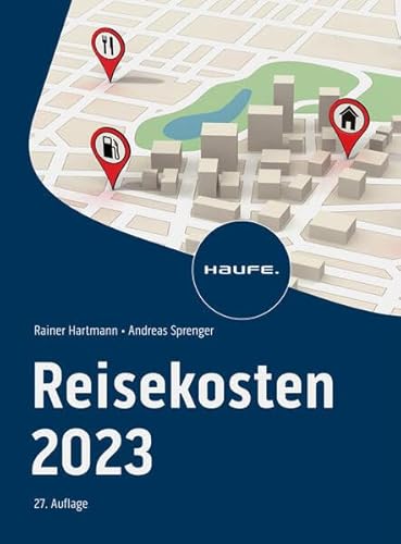 Reisekosten 2023 (Haufe Fachbuch)