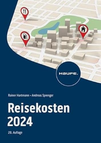 Reisekosten 2024 (Haufe Fachbuch)