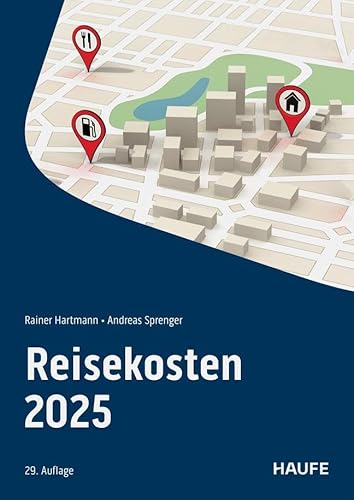 Reisekosten 2025 (Haufe Fachbuch) von Haufe