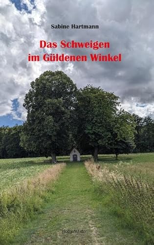 Das Schweigen im Güldenen Winkel: Sorsum-Krimi von Hottenstein Buchverlag