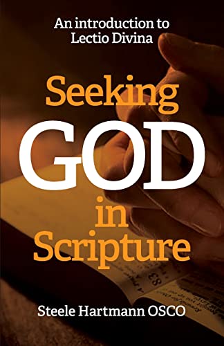 Seeking God in Scripture: An Introduction to Lectio Divina