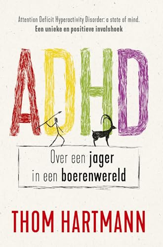 ADHD: over een jager in een boerenwereld von AnkhHermes, Uitgeverij