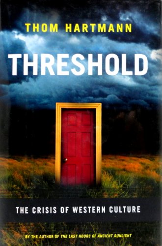Threshold: The Crisis of Western Culture